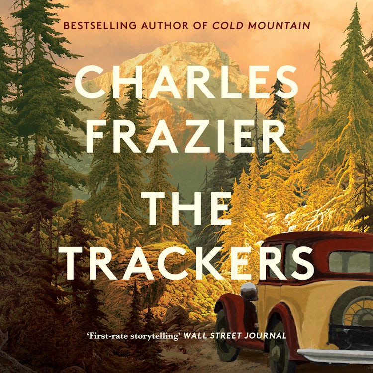 Cover image for The Trackers: The stunning new novel from the author of the million-copy bestselling Cold Mountain, isbn: 9780008636623
