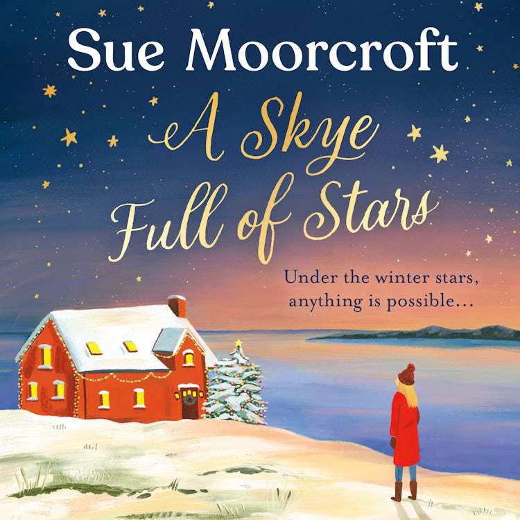 Cover image for A Skye Full of Stars: The perfect cosy escape for winter 2024 from the Sunday Times million-copy bestseller (The Skye Sisters Trilogy, Book 2), isbn: 9780008636821