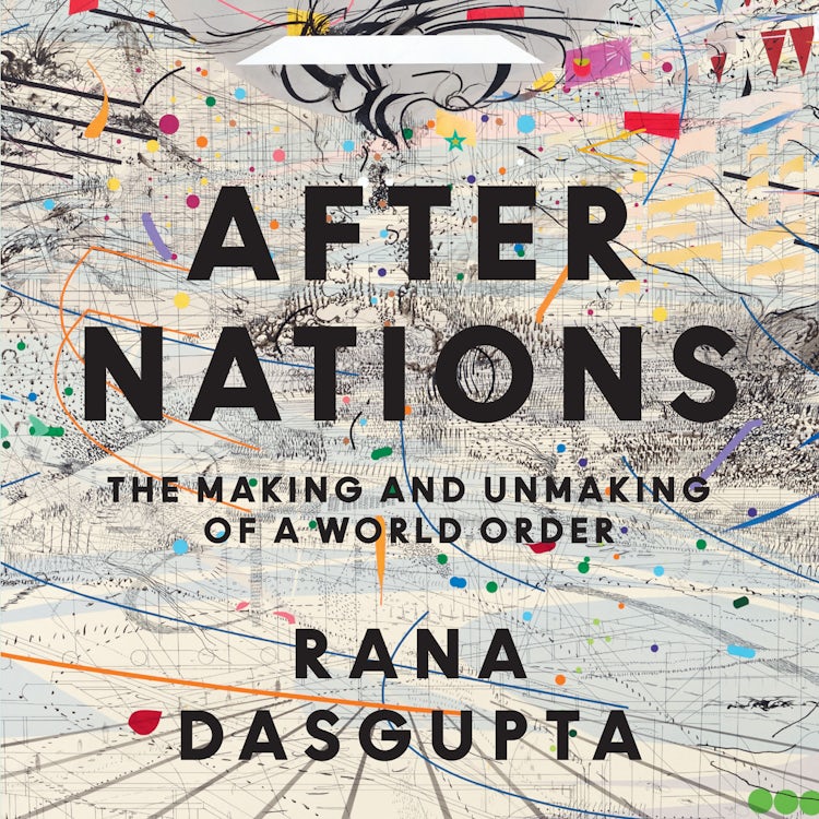 Cover image for After Nations: The Making and Unmaking of a World Order, isbn: 9780008639778