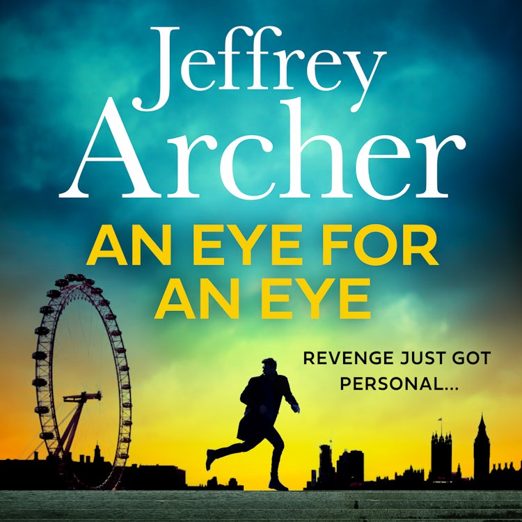 Cover image for An Eye for an Eye: Jump into the ultimate race against time in this gripping new thriller from the Sunday Times bestselling author (William Warwick Novels), isbn: 9780008640149