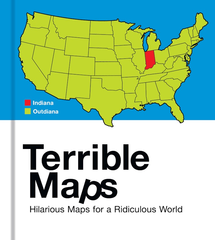 Cover image for Terrible Maps: Hilarious Maps for a Ridiculous World, isbn: 9780008641597