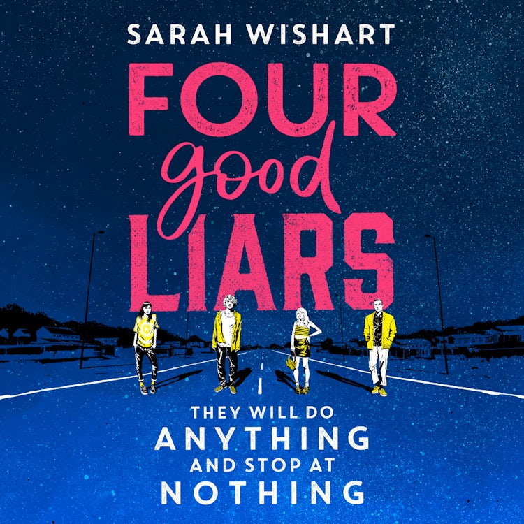 Cover image for Four Good Liars: A gripping YA mystery thriller, from the award-winning author of The Colour of Bee Larkham’s Murder, isbn: 9780008641979