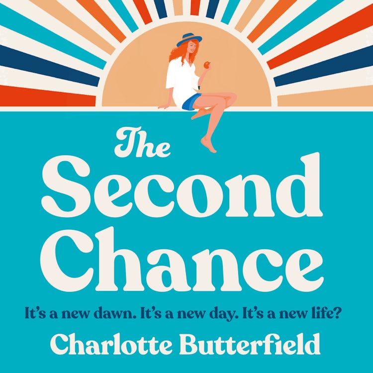 Cover image for The Second Chance: The laugh-out-loud funny and uplifting book club novel for summer 2025, perfect for fans of David Nicholls, Amanda Prowse and Jojo Moyes, isbn: 9780008642969