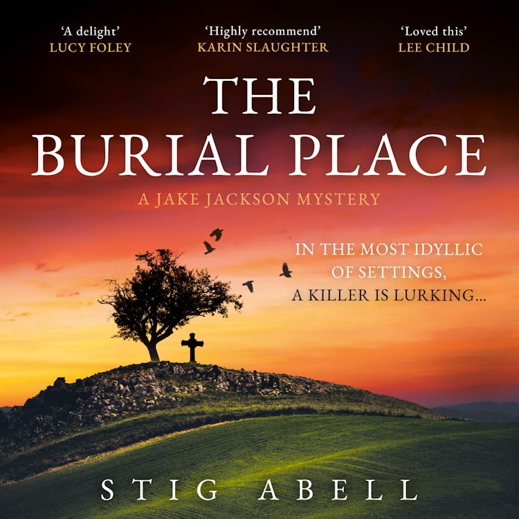 Cover image for The Burial Place: A beautifully written, escapist new crime mystery detective thriller that will keep you hooked! (Jake Jackson, Book 3), isbn: 9780008643690