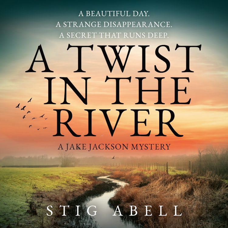 Cover image for A Twist in the River: A beautifully written, escapist new crime mystery detective thriller that you won’t want to miss (Jake Jackson, Book 4), isbn: 9780008643744