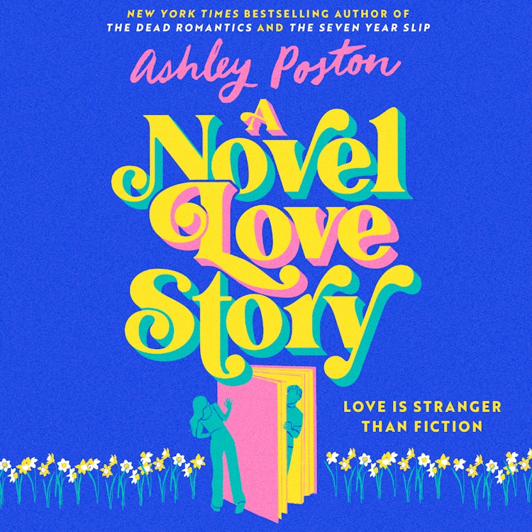 Cover image for A Novel Love Story: The magical enemies-to-lovers, grumpy x sunshine rom-com from the bestselling author of THE DEAD ROMANTICS!, isbn: 9780008644307