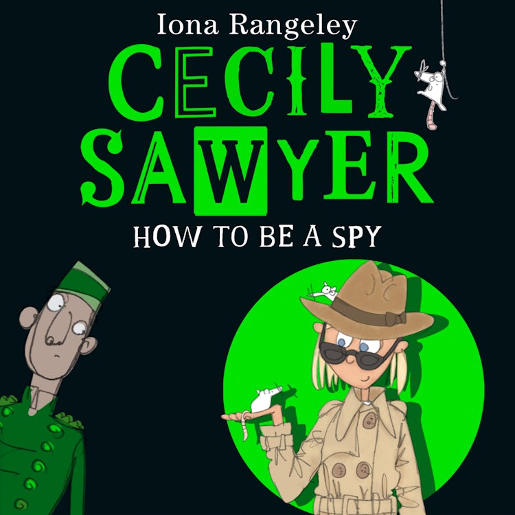 Cover image for Cecily Sawyer: How To Be a Spy, isbn: 9780008644475