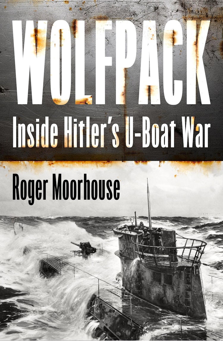 Cover image for Wolfpack: Inside Hitler’s U-Boat War, isbn: 9780008644918