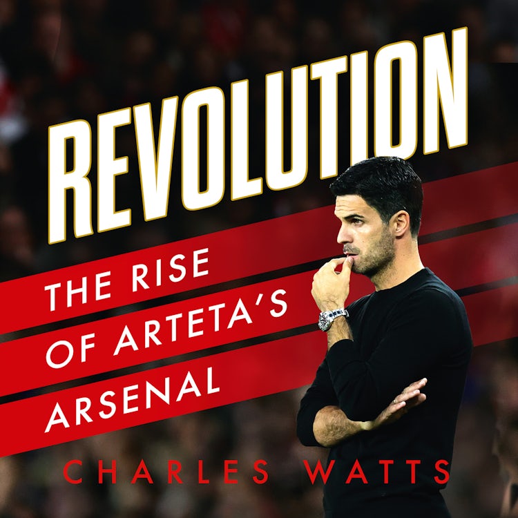 Cover image for Revolution: The Rise of Arteta’s Arsenal, isbn: 9780008646509