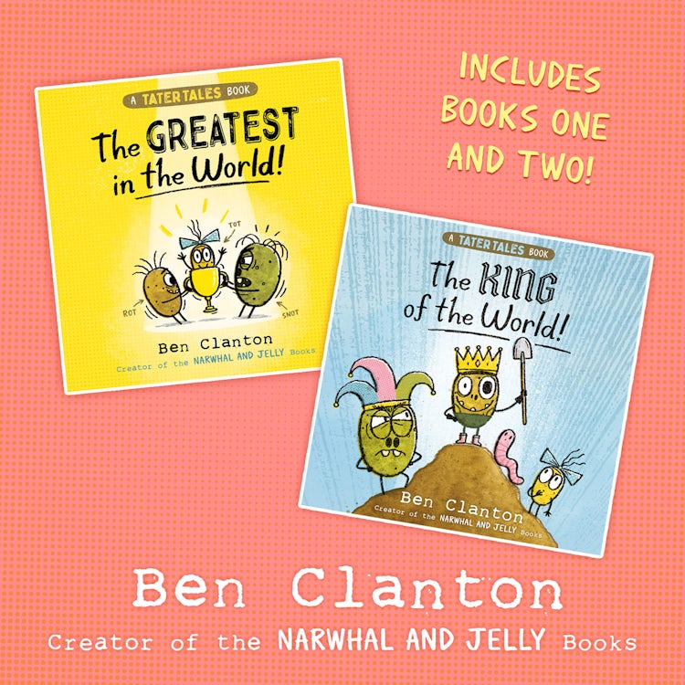 Cover image for Tater Tales: The Greatest in the World, plus The King of the World! Audio bind up: A brand new graphic novel adventure for young readers in 2024 from the bestselling author of NARWHAL & JELLY (Tater Tales), isbn: 9780008646608
