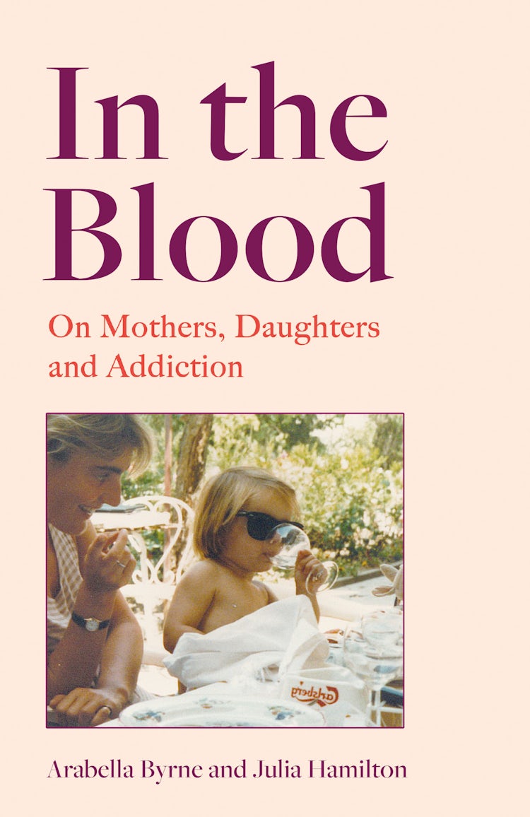 Cover image for In the Blood: On Mothers, Daughters and Addiction, isbn: 9780008648435