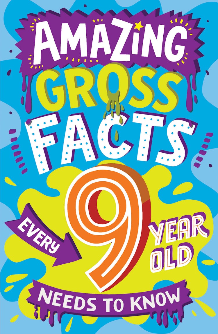 Cover image for Amazing Facts Every Kid Needs To Know: Amazing Gross Facts Every 9 Year Old Needs To Know, isbn: 9780008649739