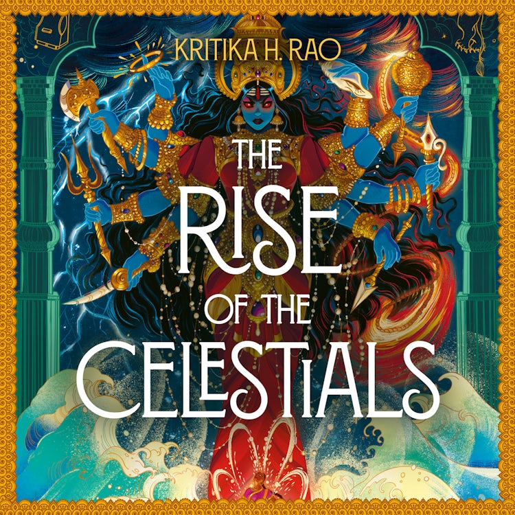 Cover image for The Rise of the Celestials: The hotly-anticipated conclusion to an enchanting romantasy duology from the international bestselling author (Divine Dancers, Book 2), isbn: 9780008650544