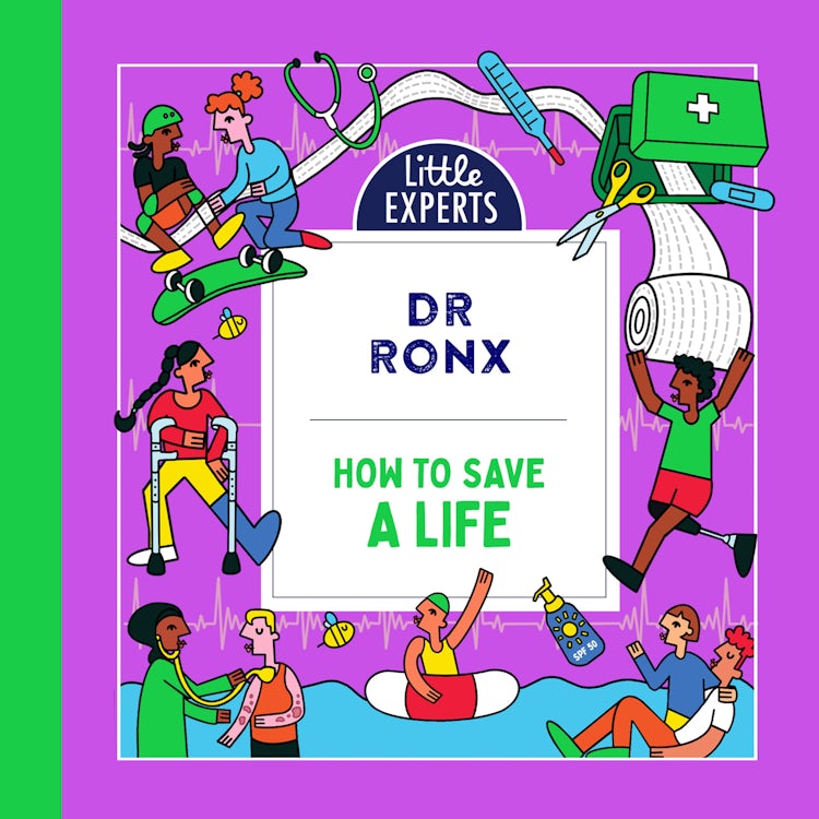 Cover image for How to Save a Life: A new must-have children’s illustrated non-fiction science book about first aid for 6-9 year olds for 2024 (Little Experts), isbn: 9780008652111