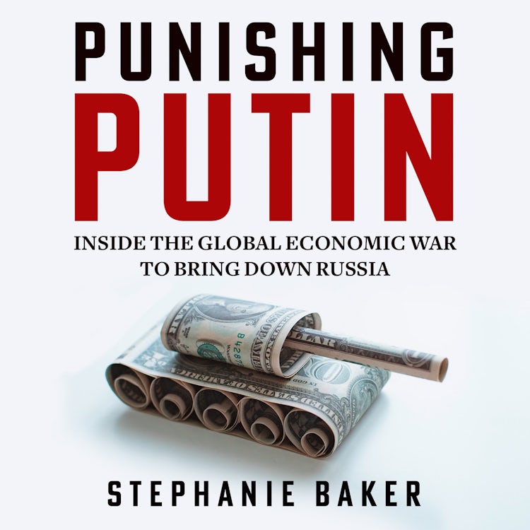 Cover image for Punishing Putin: Inside the Global Economic War to Bring Down Russia, isbn: 9780008653439