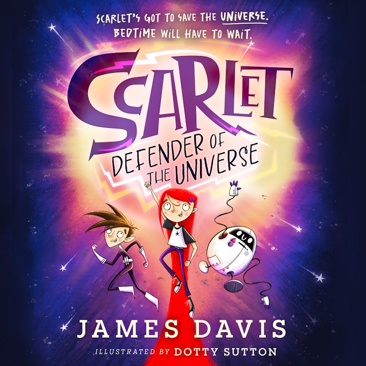 Cover image for Scarlet: Defender of the Universe: New for 2025, an incredibly funny illustrated story for children, isbn: 9780008653682