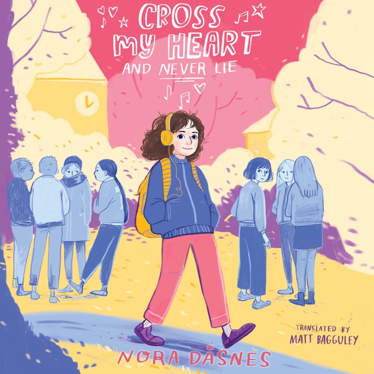 Cover image for Cross My Heart and Never Lie: The best heartwarming full colour graphic novel about friendship and first crushes, new for 2023!, isbn: 9780008653774