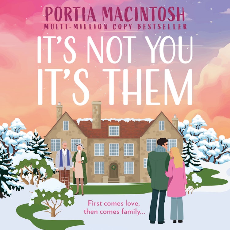 Cover image for It's Not You, It's Them: Don’t miss this heart-warming and laugh out loud romantic comedy!, isbn: 9780008655433