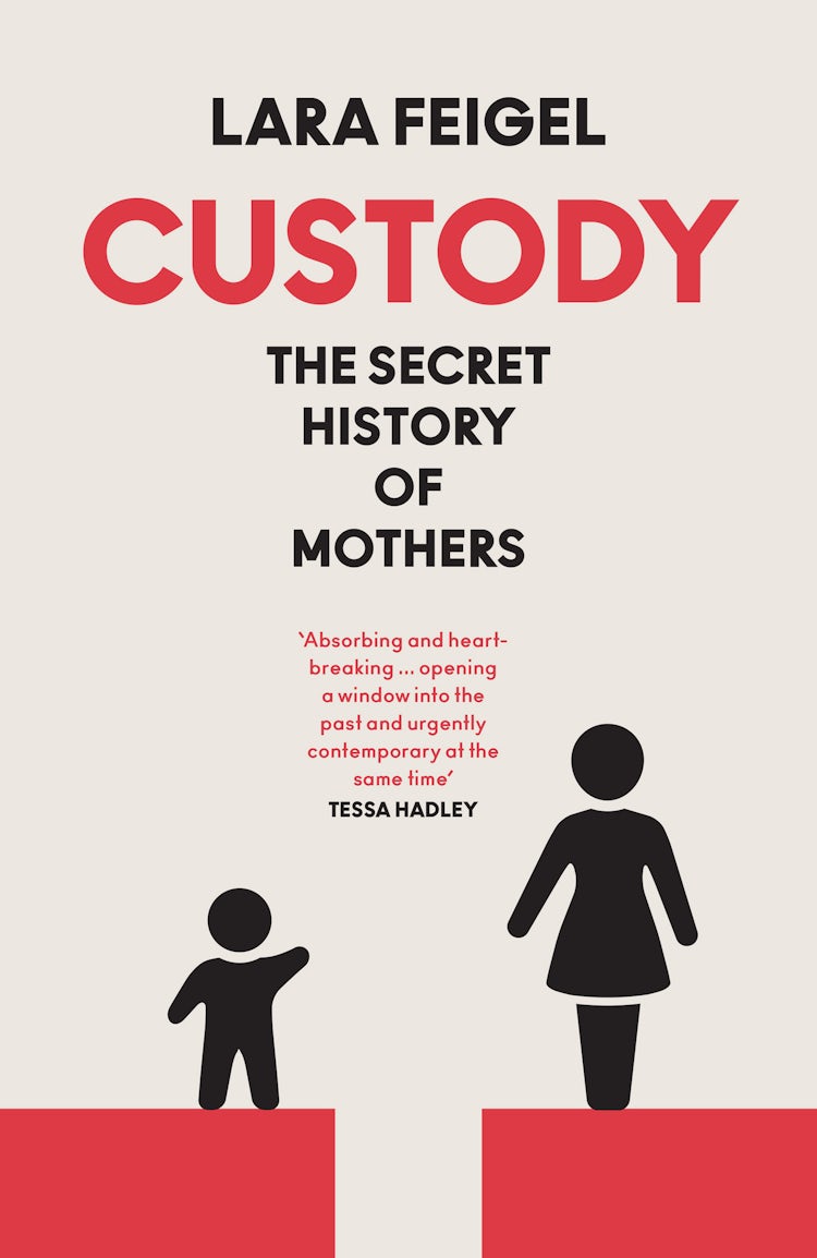 Cover image for Custody: The Secret History of Mothers, isbn: 9780008655471