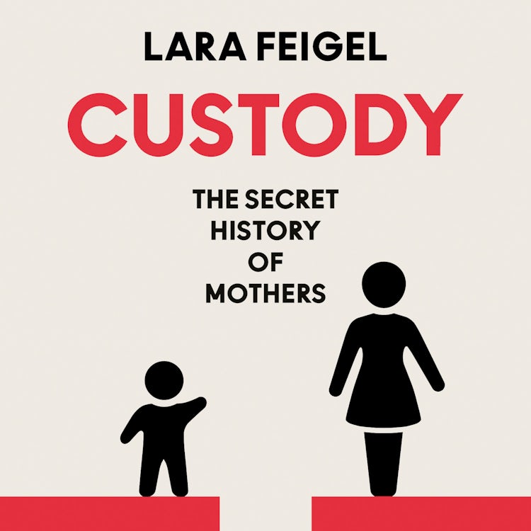 Cover image for Custody: The Secret History of Mothers, isbn: 9780008655488