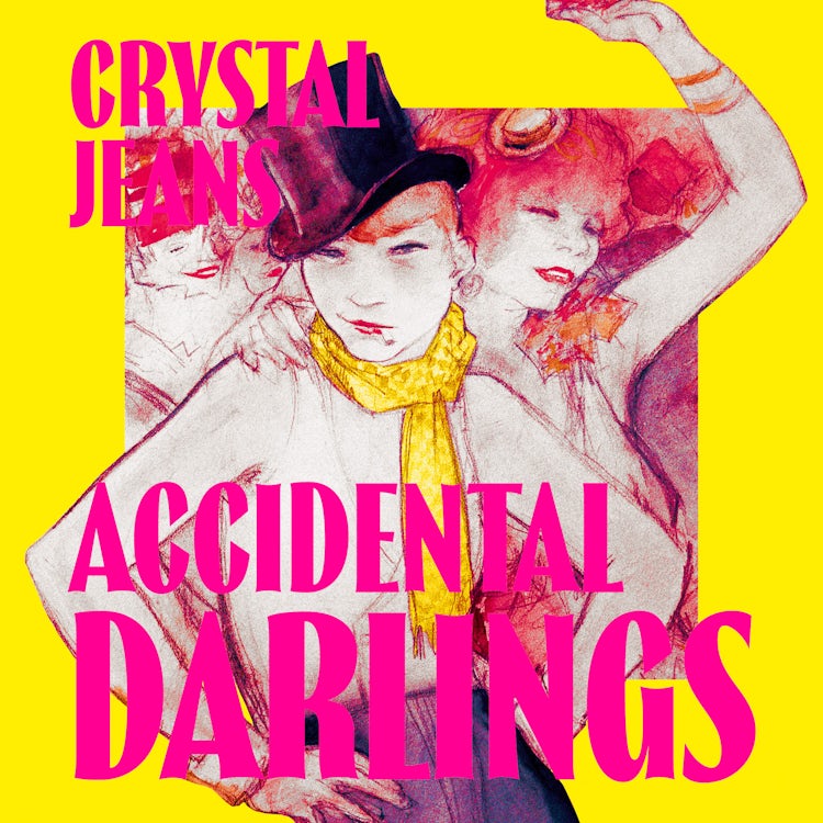 Cover image for Accidental Darlings: The darkly hilarious new novel from Polari Prize-shortlisted author Crystal Jeans, isbn: 9780008657598