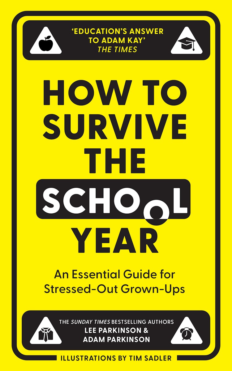 Cover image for How to Survive the School Year: An Essential Guide for Stressed-Out Grown-Ups, isbn: 9780008657673