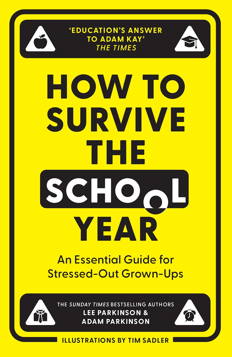 Cover image for How to Survive the School Year: An essential guide for stressed-out grown-ups, isbn: 9780008657703