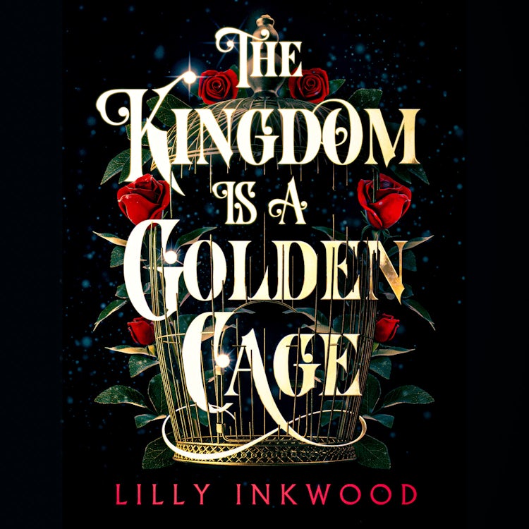 Cover image for The Kingdom is a Golden Cage: Page turning fantasy fiction with an enemies to lovers, forced-proximity romance! (The Red Kingdom Series, Book 1), isbn: 9780008659325