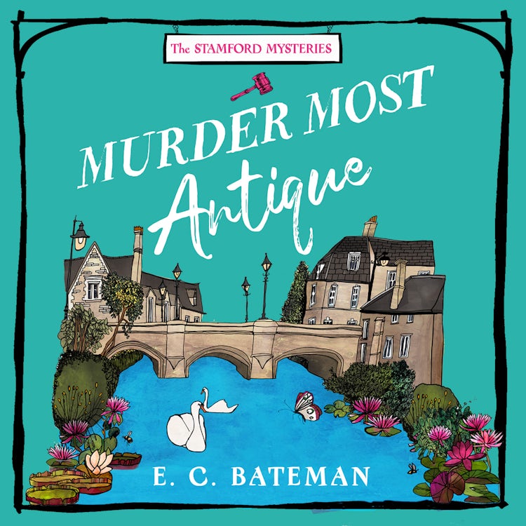 Cover image for Murder Most Antique: A brand new unputdownable British cozy mystery series perfect for 2025! (The Stamford Mysteries, Book 2), isbn: 9780008659479