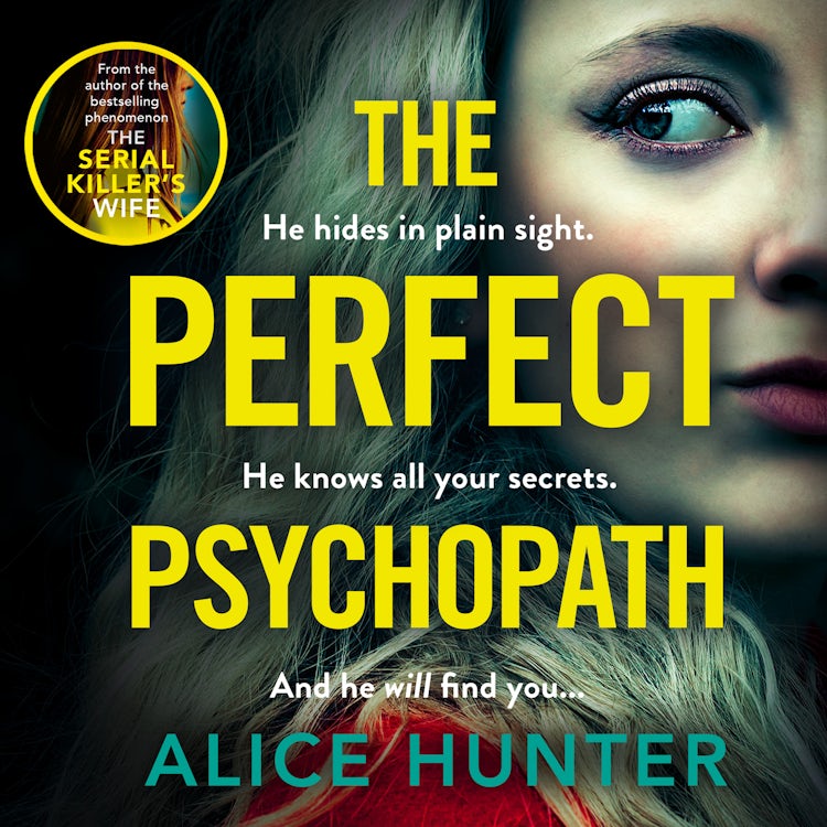 Cover image for The Perfect Psychopath: The new, must-read gripping and addictive psychological crime thriller for 2025 from the bestselling author, guaranteed to shock you!, isbn: 9780008662868