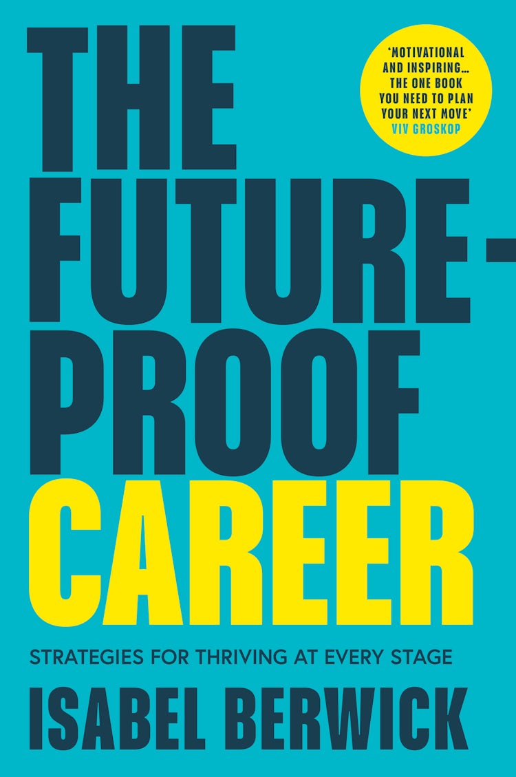 Cover image for The Future Proof Career: Strategies for Thriving at Every Stage, isbn: 9780008664183