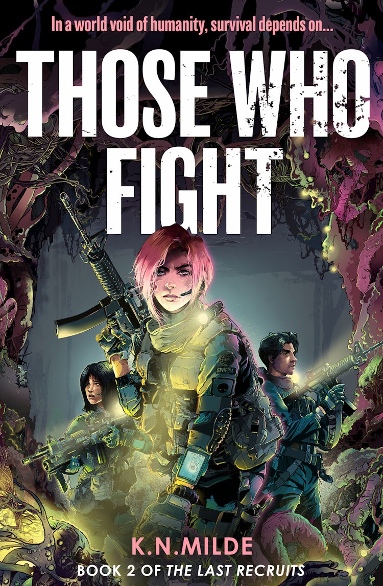 Cover image for Those Who Fight (The Last Recruits, Book 2), isbn: 9780008665241