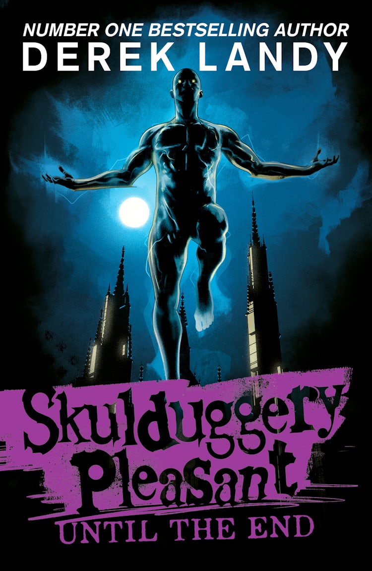 Cover image for Until the End: Skulduggery Pleasant #15, isbn: 9780008667474