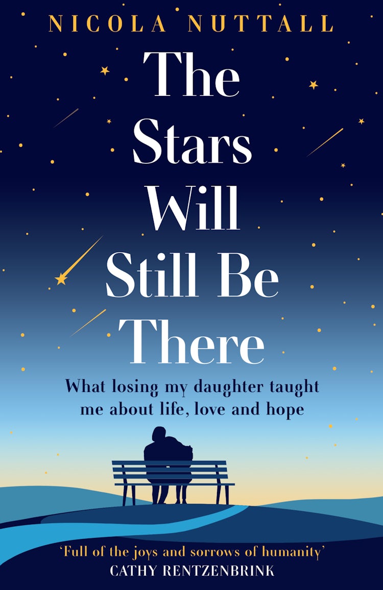 Cover image for The Stars Will Still Be There: What my daughter taught me about love, life and loss, isbn: 9780008667986