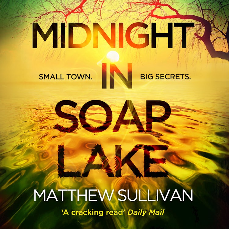 Cover image for Midnight in Soap Lake: The sinister small town psychological crime thriller for 2025 from the author of Midnight at the Bright Ideas Bookstore, isbn: 9780008669188