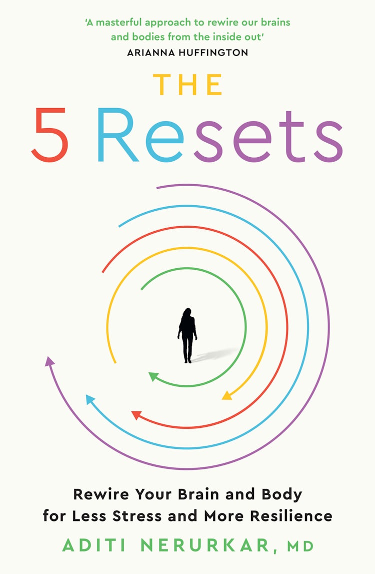 Cover image for The 5 Resets: Rewire Your Brain and Body for Less Stress and More Resilience, isbn: 9780008669492