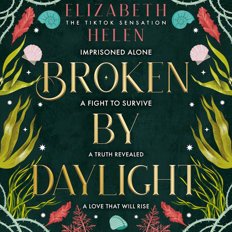 Cover image for Broken by Daylight: The viral TikTok sensation (Beasts of the Briar, Book 4), isbn: 9780008670726