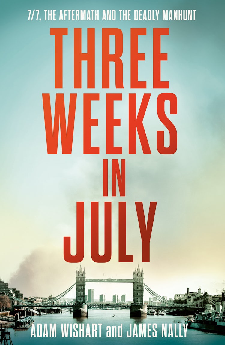 Cover image for Three Weeks in July: 7/7, the aftermath and the deadly manhunt, isbn: 9780008671006