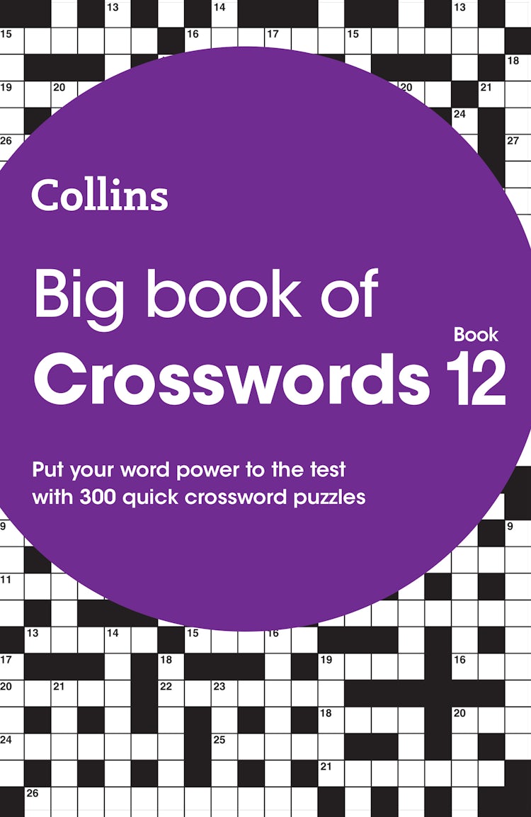 Cover image for Big Book Of Crosswords 12: 300 Quick Crossword Puzzles, isbn: 9780008671150