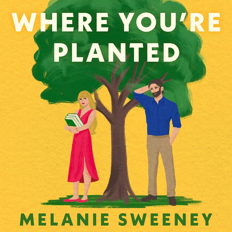 Cover image for Where You're Planted: The perfect spicy, small-town, workplace romance from the USA Today bestselling author, isbn: 9780008672027