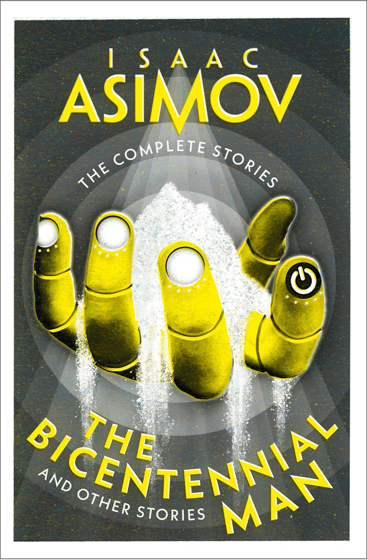Cover image for The Bicentennial Man: And Other Stories (The Complete Stories), isbn: 9780008672423