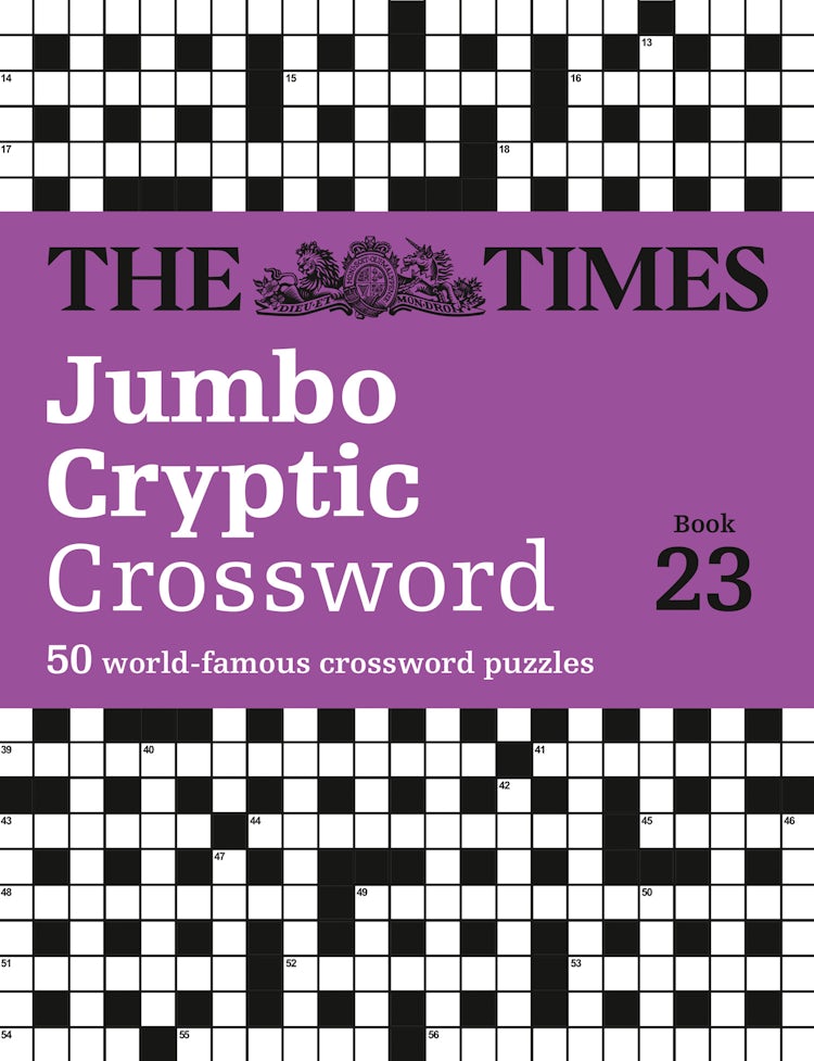 Cover image for The Times Crosswords - The Times Jumbo Cryptic Crossword Book 23: The World's Most Challenging Cryptic Crossword, isbn: 9780008673123