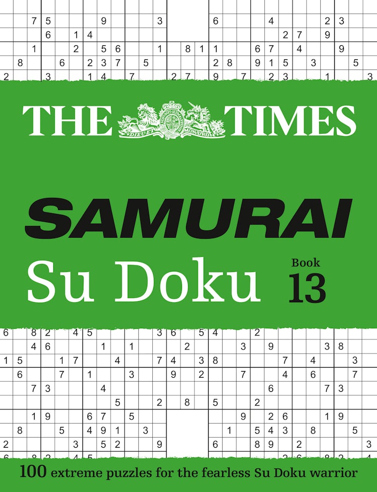 Cover image for The Times Su Doku - The Times Samurai Su Doku 13: 100 Extreme Puzzles For The Fearless Su Doku Warrior, isbn: 9780008673130