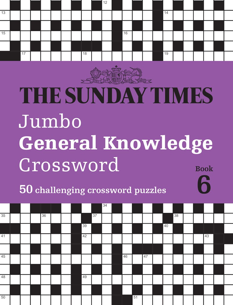 Cover image for The Sunday Times Puzzle Books - The Sunday Times Jumbo General Knowledge Crossword Book 6: 50 General Knowledge Crosswords, isbn: 9780008673161