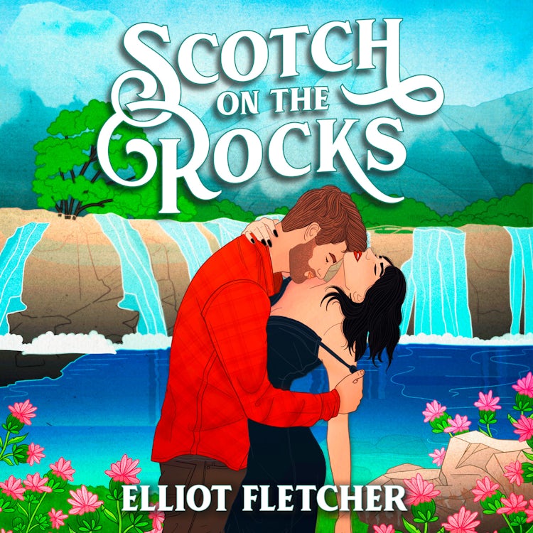 Cover image for Scotch on the Rocks: The perfect spicy small-town Scottish romance novel from the author of TikTok sensation Whisky Business (The Macabe Brothers, Book 2), isbn: 9780008679996