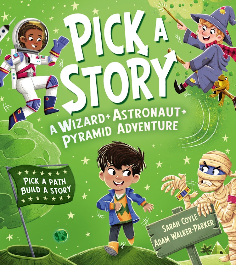 Cover image for Pick a Story: A Wizard+Astronaut+Pyramid Adventure, isbn: 9780008680251