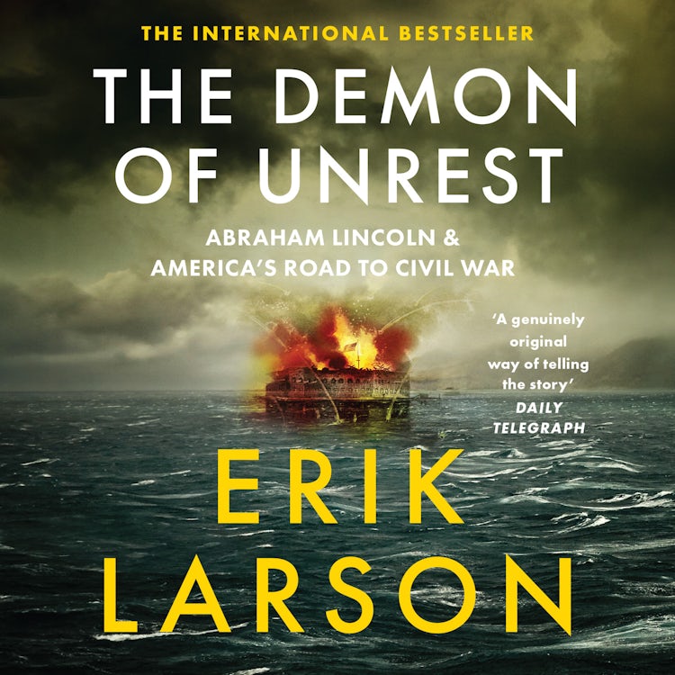 Cover image for The Demon of Unrest: Abraham Lincoln & America’s Road to Civil War, isbn: 9780008681784