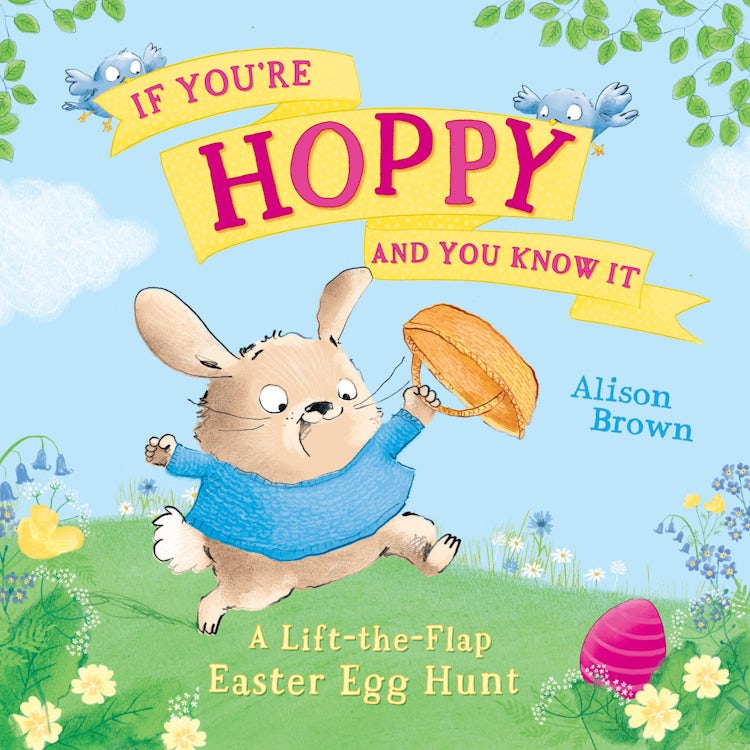 Cover image for If You're Hoppy and You Know It: A Lift-the-Flap Easter Egg Hunt, isbn: 9780008684976
