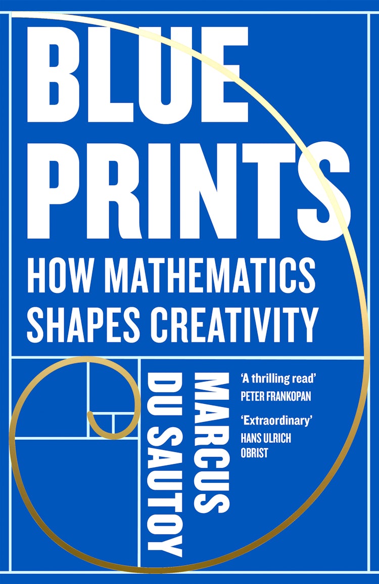 Cover image for Blueprints: How mathematics shapes creativity, isbn: 9780008685003