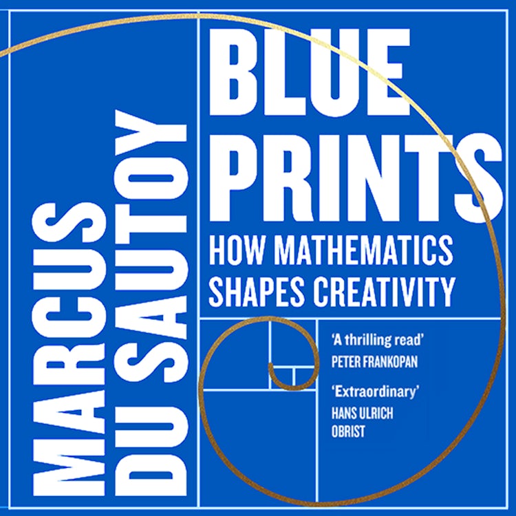 Cover image for Blueprints: How mathematics shapes creativity, isbn: 9780008685027